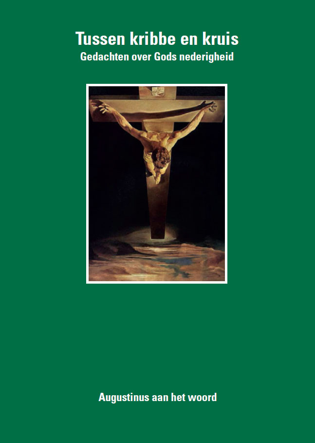 Augstijnse Beweging folder nr 10, Tussen kribbe en kruis: Gedachten over Gods nederigheid