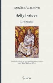 Belijdenissen confessiones Augustinus / vertaald door Wim Sleddens